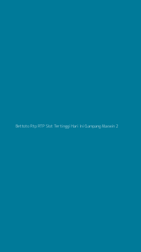 Tampilan Antarmuka Aplikasi Bettoto Rtp Rtp Slot Tertinggi Hari Ini Gampang Maxwin - 2