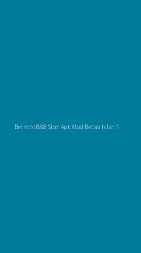 Tampilan Antarmuka Aplikasi Bettoto888 Slot Apk Mod Bebas Iklan - 1