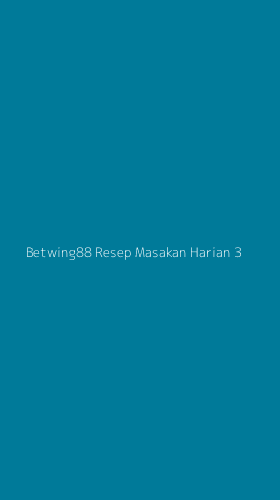 Tampilan Antarmuka Aplikasi Betwing88 Resep Masakan Harian - 3