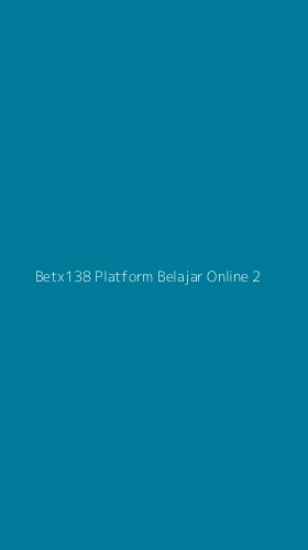 Tampilan Antarmuka Aplikasi Betx138 Platform Belajar Online - 2