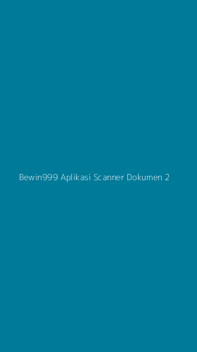Tampilan Antarmuka Aplikasi Bewin999 Aplikasi Scanner Dokumen - 2