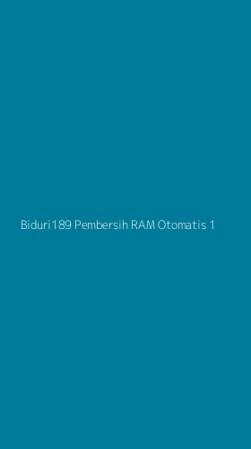 Tampilan Antarmuka Aplikasi Biduri189 Pembersih Ram Otomatis - 1
