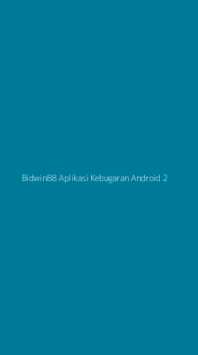 Tampilan Antarmuka Aplikasi Bidwin88 Aplikasi Kebugaran Android - 2