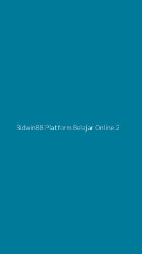 Tampilan Antarmuka Aplikasi Bidwin88 Platform Belajar Online - 2