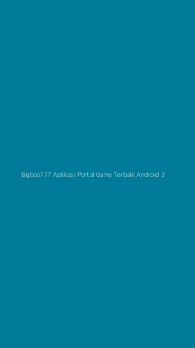 Tampilan Antarmuka Aplikasi Bigbos777 Aplikasi Portal Game Terbaik Android - 3