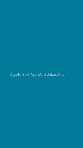 Tampilan Antarmuka Aplikasi Bigo4d Slot Apk Mod Bebas Iklan - 4