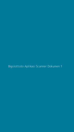Tampilan Antarmuka Aplikasi Bigslottoto Aplikasi Scanner Dokumen - 1