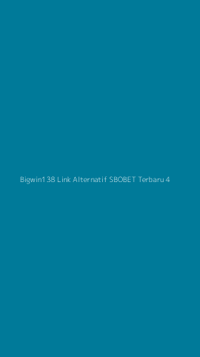 Tampilan Antarmuka Aplikasi Bigwin138 Link Alternatif Sbobet Terbaru - 4