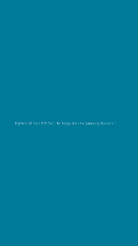 Tampilan Antarmuka Aplikasi Bigwin138 Slot Rtp Slot Tertinggi Hari Ini Gampang Maxwin - 1