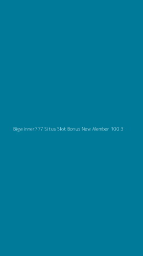 Tampilan Antarmuka Aplikasi Bigwinner777 Situs Slot Bonus New Member 100 - 3