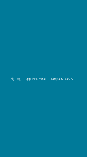 Tampilan Antarmuka Aplikasi Bijitogel App Vpn Gratis Tanpa Batas - 3