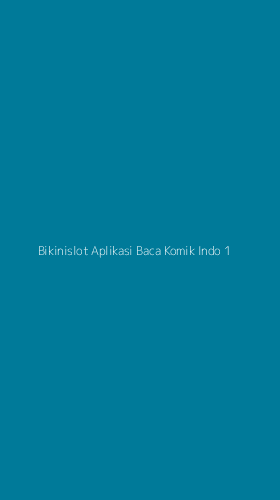 Tampilan Antarmuka Aplikasi Bikinislot Aplikasi Baca Komik Indo - 1