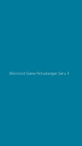 Tampilan Antarmuka Aplikasi Bikinislot Game Petualangan Seru - 3