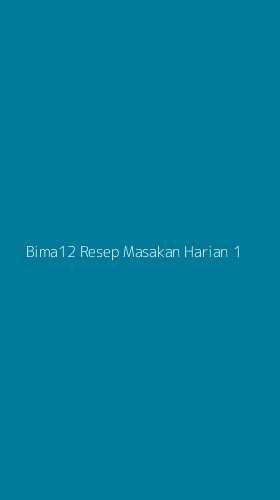 Tampilan Antarmuka Aplikasi Bima12 Resep Masakan Harian - 1