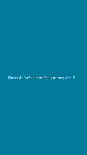 Tampilan Antarmuka Aplikasi Bimahoki Daftar Alat Pengembang Web - 2