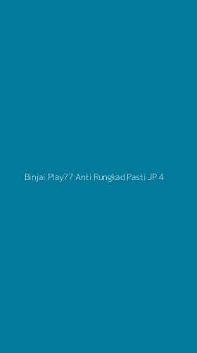 Tampilan Antarmuka Aplikasi Binjai Play77 Anti Rungkad Pasti Jp - 4
