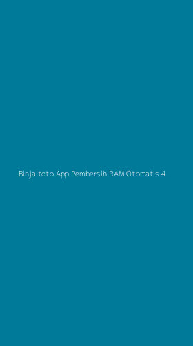 Tampilan Antarmuka Aplikasi Binjaitoto App Pembersih Ram Otomatis - 4