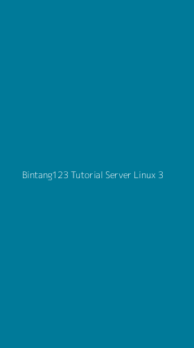 Tampilan Antarmuka Aplikasi Bintang123 Tutorial Server Linux - 3
