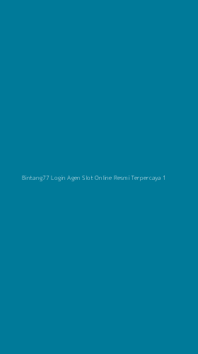 Tampilan Antarmuka Aplikasi Bintang77 Login Agen Slot Online Resmi Terpercaya - 1