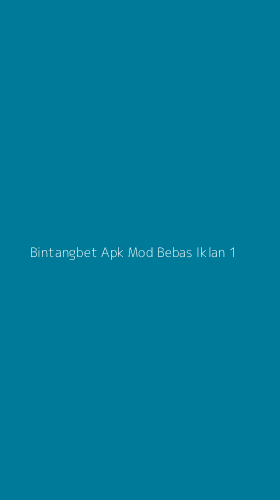 Tampilan Antarmuka Aplikasi Bintangbet Apk Mod Bebas Iklan - 1