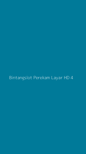 Tampilan Antarmuka Aplikasi Bintangslot Perekam Layar Hd - 4