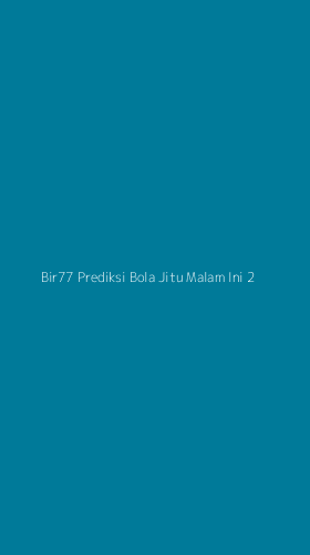 Tampilan Antarmuka Aplikasi Bir77 Prediksi Bola Jitu Malam Ini - 2