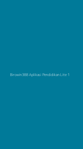 Tampilan Antarmuka Aplikasi Birowin388 Aplikasi Pendidikan Lite - 1