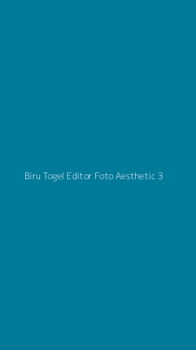 Tampilan Antarmuka Aplikasi Biru Togel Editor Foto Aesthetic - 3
