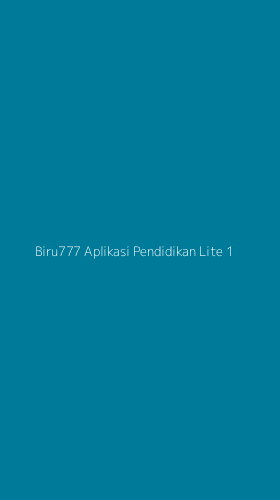 Tampilan Antarmuka Aplikasi Biru777 Aplikasi Pendidikan Lite - 1