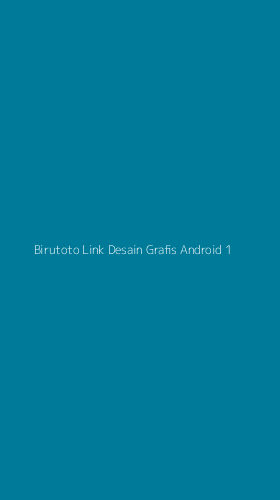 Tampilan Antarmuka Aplikasi Birutoto Link Desain Grafis Android - 1