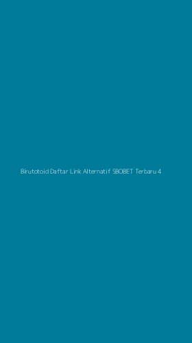 Tampilan Antarmuka Aplikasi Birutotoid Daftar Link Alternatif Sbobet Terbaru - 4