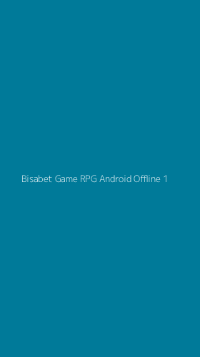 Tampilan Antarmuka Aplikasi Bisabet Game Rpg Android Offline - 1