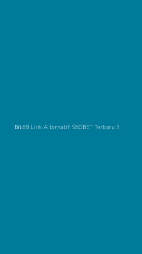 Tampilan Antarmuka Aplikasi Bit88 Link Alternatif Sbobet Terbaru - 3