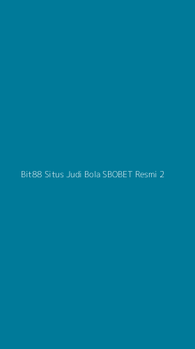 Tampilan Antarmuka Aplikasi Bit88 Situs Judi Bola Sbobet Resmi - 2