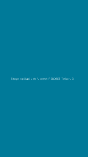 Tampilan Antarmuka Aplikasi Bitogel Aplikasi Link Alternatif Sbobet Terbaru - 3