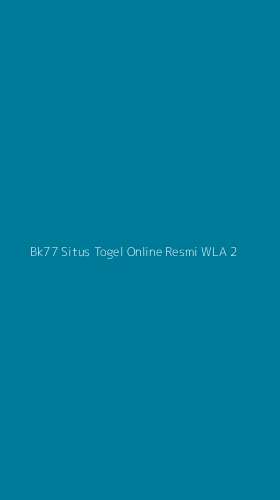 Tampilan Antarmuka Aplikasi Bk77 Situs Togel Online Resmi Wla - 2