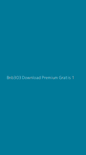 Tampilan Antarmuka Aplikasi Bnb303 Download Premium Gratis - 1