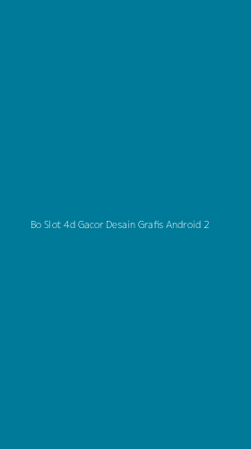 Tampilan Antarmuka Aplikasi Bo Slot 4d Gacor Desain Grafis Android - 2
