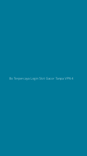 Tampilan Antarmuka Aplikasi Bo Terpercaya Login Slot Gacor Tanpa Vpn - 4