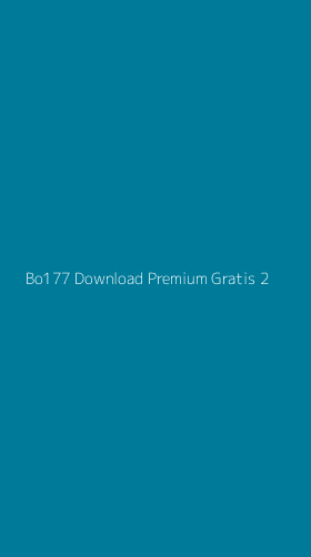 Tampilan Antarmuka Aplikasi Bo177 Download Premium Gratis - 2