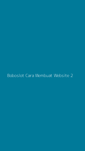 Tampilan Antarmuka Aplikasi Boboslot Cara Membuat Website - 2