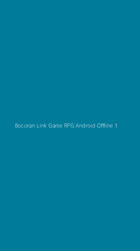 Tampilan Antarmuka Aplikasi Bocoran Link Game Rpg Android Offline - 1