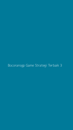 Tampilan Antarmuka Aplikasi Bocoransgp Game Strategi Terbaik - 3