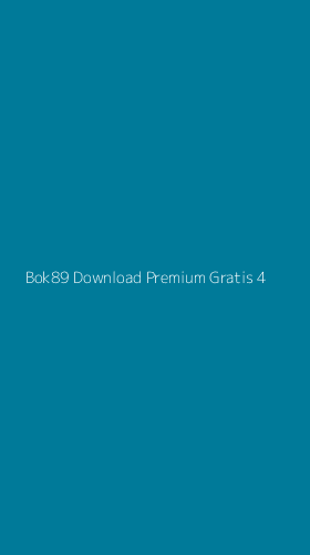Tampilan Antarmuka Aplikasi Bok89 Download Premium Gratis - 4