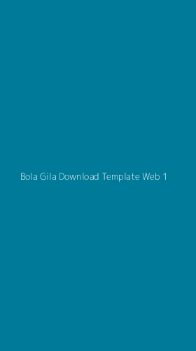 Tampilan Antarmuka Aplikasi Bola Gila Download Template Web - 1