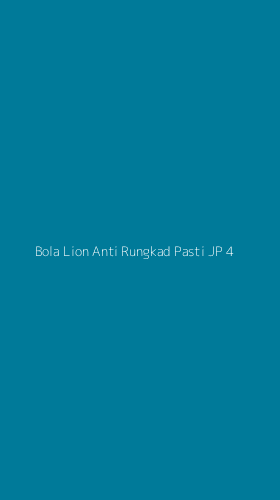 Tampilan Antarmuka Aplikasi Bola Lion Anti Rungkad Pasti Jp - 4