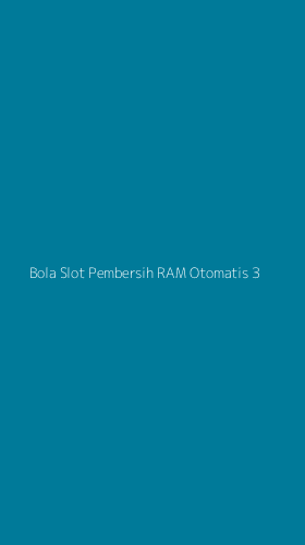 Tampilan Antarmuka Aplikasi Bola Slot Pembersih Ram Otomatis - 3