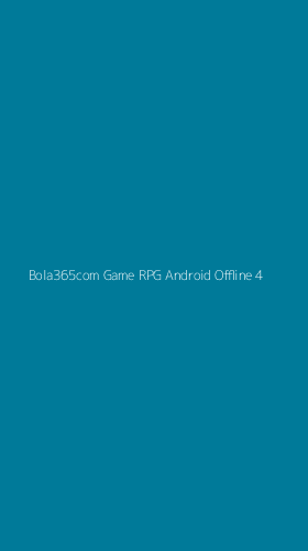 Tampilan Antarmuka Aplikasi Bola365com Game Rpg Android Offline - 4