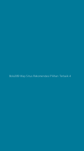 Tampilan Antarmuka Aplikasi Bola389 Wap Situs Rekomendasi Pilihan Terbaik - 4