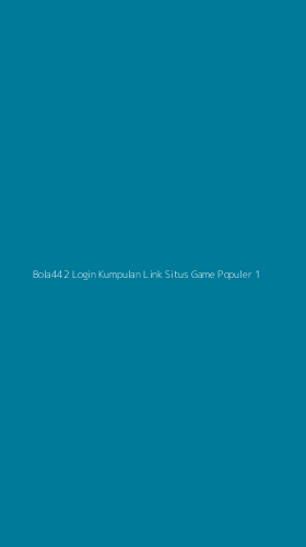 Tampilan Antarmuka Aplikasi Bola442 Login Kumpulan Link Situs Game Populer - 1